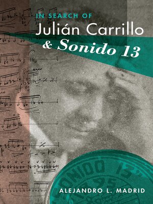 cover image of In Search of Julián Carrillo and Sonido 13